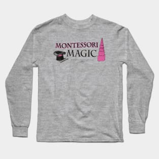 Montessori Magic • Pink Tower Material! Long Sleeve T-Shirt